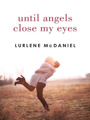 cover image of Until Angels Close My Eyes